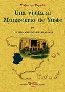 visita al monasterio de yuste. viajes por españa