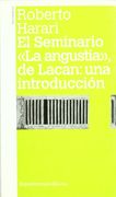 El Seminario «la Angustia», de Lacan: Una Introducción