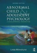 Abnormal Child and Adolescent Psychology: A Developmental Perspective, Second Edition (en Inglés)