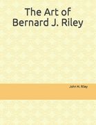 The Art of Bernard J. Riley (en Inglés)