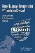 Signed Language Interpretation and Translation Research: Selected Papers from the First International Symposium Volume 13 (en Inglés)