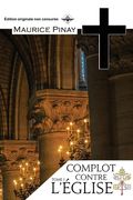 Complot contre l'Eglise Tome 1 (en Francés)