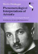 Phenomenological Interpretations of Aristotle: Initiation Into Phenomenological Research (en Inglés)
