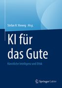 KI Für Das Gute: Künstliche Intelligenz Und Ethik (en Alemán)