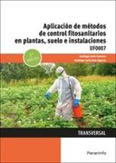 Aplicación de Métodos de Control Fitosanitarios en Plantas, Suelo e Instalaciones (in Spanish)