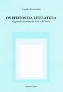 OS EFEITOS DA LITERATURA - ALGUMAS QUESTÕES DE ARTE E MORAL