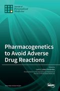 Pharmacogenetics to Avoid Adverse Drug Reactions 