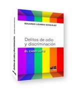 Delitos de Odio y Discriminacion: "el Caso Lgtb"