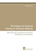the impact of interval timing on decision making (en Inglés)