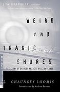 Weird and Tragic Shores: The Story of Charles Francis Hall, Explorer (Modern Library Exploration) (en Inglés)