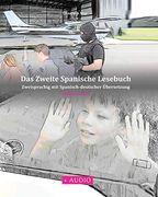Das Zweite Spanische Lesebuch: Stufen a2 b1 Zweisprachig mit Spanisch-Deutscher Übersetzung (Gestufte Spanische Lesebücher)
