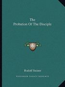 the probation of the disciple (en Inglés)