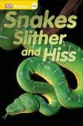 Snakes Slither and Hiss (dk Readers Pre-Level 1) (en Inglés)