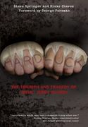 Hard Luck: The Triumph and Tragedy of Irish Jerry Quarry (en Inglés)