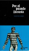 Por el Pasado Llorarás