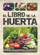El Libro de la Huerta - Eulalia Domingo - Libsa