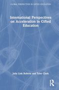 International Perspectives on Acceleration in Gifted Education (en Inglés)