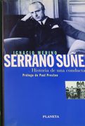 Serrano Suñer, Historia de una Conducta