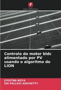 Controlo do Motor Bldc Alimentado por pv Usando o Algoritmo do Lion