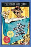 Mr. Chickee's Messy Mission (en Inglés)