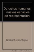 Derechos humanos: Nuevos espacios de representación