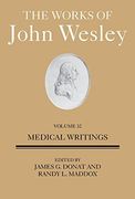 The Works of John Wesley Volume 32: Medical and Health Writings (en Inglés)
