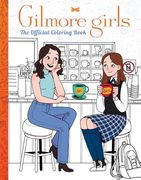 Gilmore Girls: The Official Coloring Book (en Inglés)