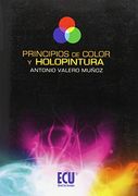 Principios De Color Y Holopintura. (Ecu)