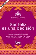 Ser Feliz Es Una Decisión