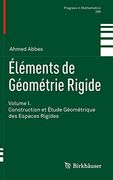 Éléments de Géométrie Rigide: Volume i. Construction et Étude Géométrique des Espaces Rigides: 286 (Progress in Mathematics) (en Francés)