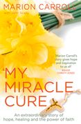 My Miracle Cure (en Inglés)