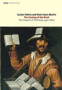 the coming of the book: the impact of printing, 1450-1800 (en Inglés)
