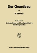 Untersuchung und Festigkeitslehre des Baugrundes (Der Grundbau)