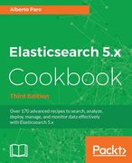 Elasticsearch 5.x Cookbook - Third Edition (en Inglés)