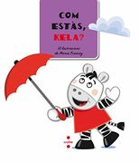 Com Estàs, Kela? (Contes de la Kela) (en Catalán)