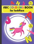 ABC coloring book for toddlers 2-4 years: Fun Coloring Books for Toddlers & Kids Ages 2, 3 & 4. (en Inglés)