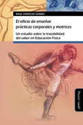 El Oficio de Enseñar Practicas Corporales y Motrices