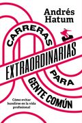 Carreras extraordinarias para gente común