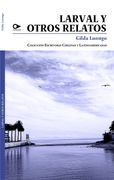 Larval y otros relatos