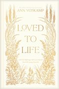Loved to Life: A 40-Day Pilgrimage With Love Himself That Will Change Your Life (en Inglés)