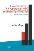 perform'up: Leadership, Motivation et Efficacité personnelle (en Francés)