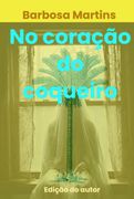 No Coraço do Coqueiro (Ebook)