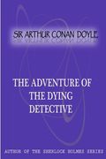 The Adventure Of The Dying Detective