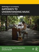 Anthology to Accompany Gateways to Understanding Music (en Inglés)