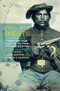 Civil war Wests: Testing the Limits of the United States (en Inglés)