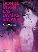 Donde Viven las Damas Salvajes (in Spanish)