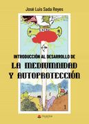 Introduccion al Desarrollo de la Mediumnidad y Autoproteccion