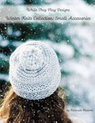 Winter Knits Collection: Small Accessories: While They Play Designs