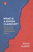 What Is a Jewish Classicist?: Essays on the Personal Voice and Disciplinary Politics (en Inglés)