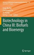 Biotechnology in China Iii: Biofuels and Bioenergy (Advances in Biochemical Engineering (en Inglés)